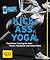 Kick. Ass. Yoga. Functional training für mehr power, flexibilität und innere ruhe
