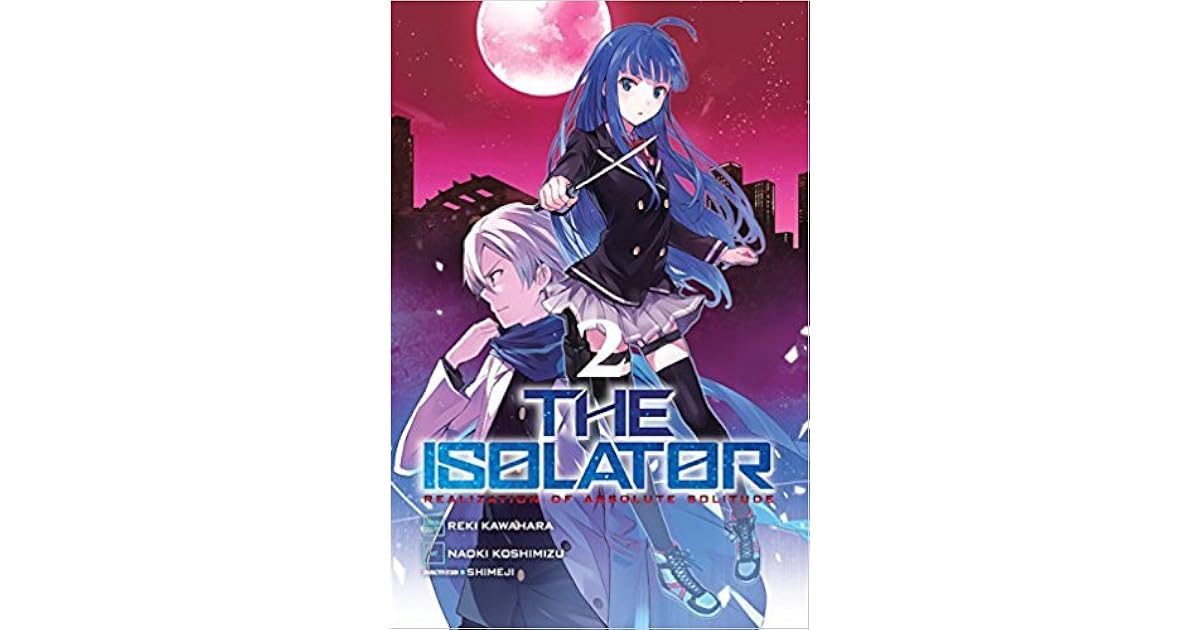 The Isolator Vol 2 By Reki Kawahara