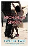 Two by Two by Nicholas Sparks Two by Two by Nicholas Sparks