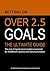 Betting on Over 2.5 Goals by Mikkel Larsen