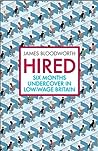 Hired by James Bloodworth