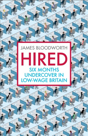 Hired: Six Months Undercover in Low-Wage Britain
