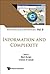 INFORMATION AND COMPLEXITY (World Scientific Series in Information Studies, 6)