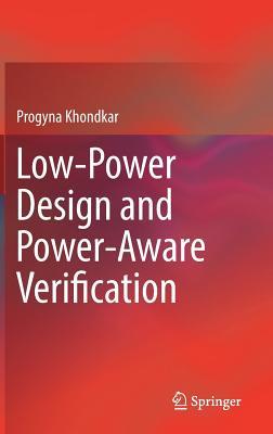Low-Power Design and Power-Aware Verification (Hardcover)