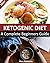 Ketogenic Diet: The Step by...