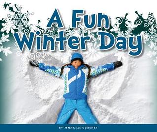 A Fun Winter Day (Welcome, Winter!)