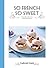 So French So Sweet by Gabriel Gate