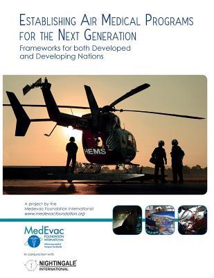pdf download Establishing Air Medical Programs for the Next Generation: Frameworks for Both Developed and Developing Nations