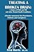 Treating A Broken Brain and other Mental Health Conditions su... by Fred Morris