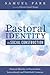 Pastoral Identity as Social Construction by Samuel Park