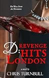 D: Revenge Hits London