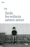 Seuls les enfants...