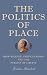 The Politics of Place: Mont...