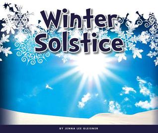 Winter Solstice (Welcome, Winter!)