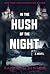 In the Hush of the Night