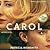 Carol by Claire  Morgan