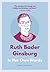 Ruth Bader Ginsburg: In Her Own Words (In Their Own Words series)
