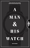A Man & His Watch...