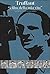 Truffaut. "I film della mia...