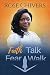 Faith Talk Fear Walk