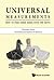 UNIVERSAL MEASUREMENTS: HOW TO FREE THREE BIRDS IN ONE MOVE