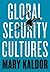 Global Security Cultures