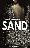 Sand by Ewelina Trojanowska