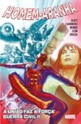 Homem-Aranha Vol. 7: A União Faz a Força; Guerra Civil II