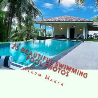 25 Beautiful Swimming Pool Photos