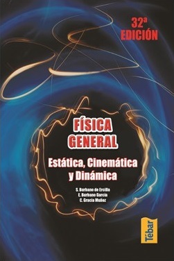 Física General Tomo 1: Estática, Cinemática y Dinámica