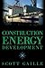 Construction Energy Development