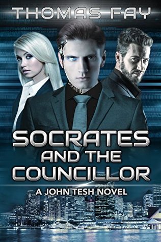 Socrates and the Councillor (John Tesh #1)