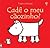 Cadê o meu cãozinho? (Coleção Toque e Brinque)