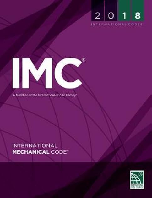 2018 International Mechanical Code (International Code Council Series)