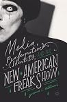 Media, Performative Identity, and the New American Freak Show