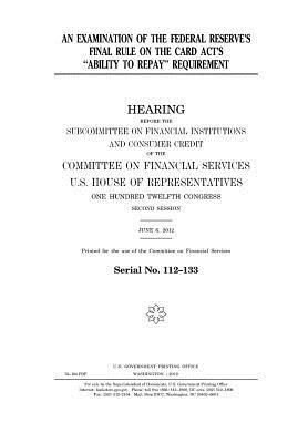 An Examination of the Federal Reserve's Final Rule on the Card ACT's "Ability to Repay" Requirement