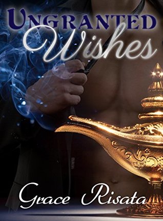 Ungranted Wishes (Kindle Edition)