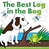 The Best Log in the Bog (Rhyming Word Families)