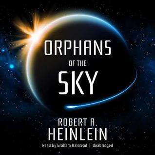 Orphans of the Sky Lib/E