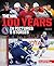 The NHL 100 Years in Pictures and Stories