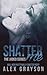 Shatter Me by Alex Grayson