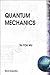 Quantum Mechanics by T Y Wu