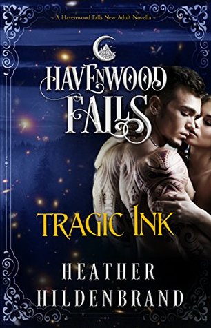 Tragic Ink (Havenwood Falls #9)