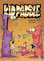 Kid Paddle Tome 15 Men In Blork By Midam