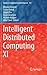 Intelligent Distributed Computing XI (Studies in Computational Intelligence, 737)