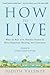 How to Live: What the Rule ...