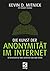 Die Kunst der Anonymität im Internet: So schützen Sie Ihre Identität und Ihre Daten (German Edition)
