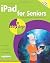 iPad for Seniors in easy steps