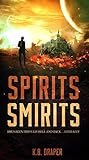 Spirits Smirits by K.B. Draper