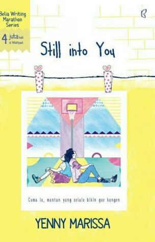 Still Into You By Yenny Marissa